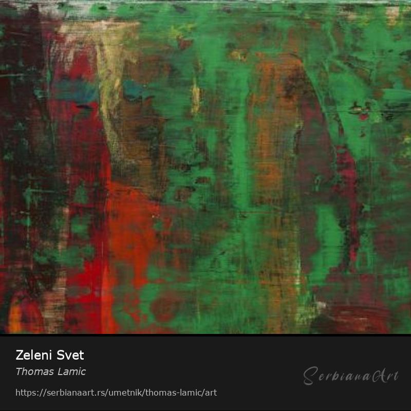 Zeleni Svet, Akrilik/Platno, Thomas Lamic