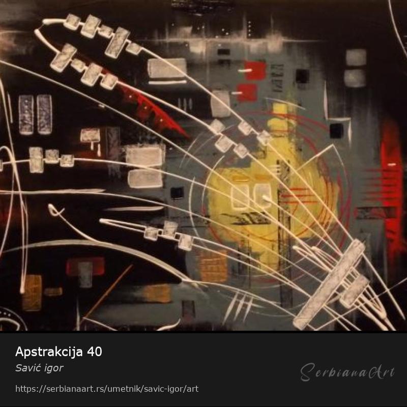 Apstrakcija 40, Akrilik/Platno, Savić igor