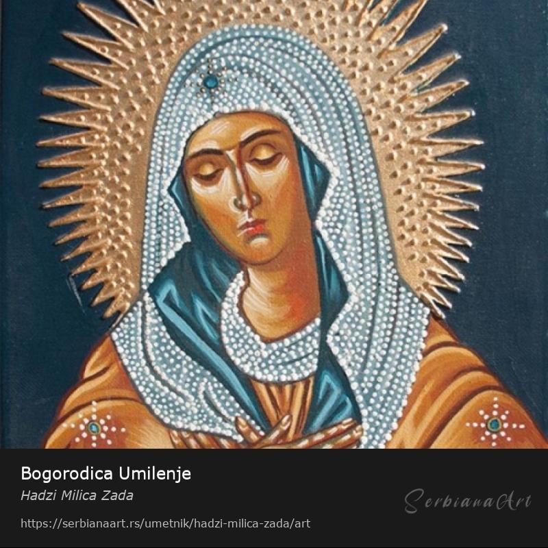 Bogorodica Umilenje, Akrilik/Drvo, Hadzi Milica Zada