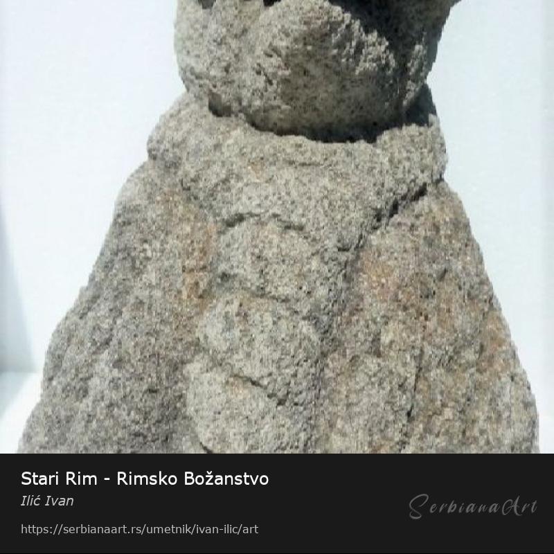 Stari Rim - Rimsko Božanstvo, Skulptura/Kamen, Ilić Ivan