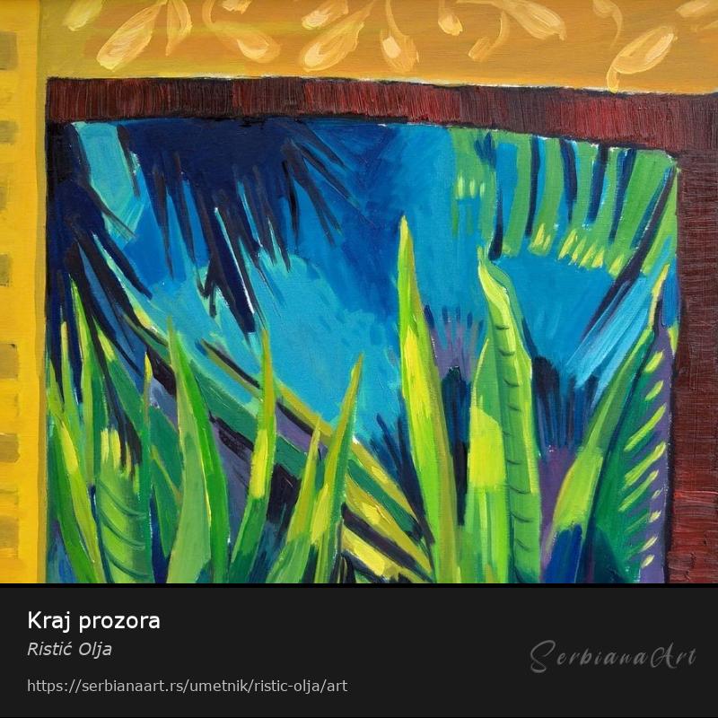Kraj prozora, Ulje/Platno, Ristić Olja