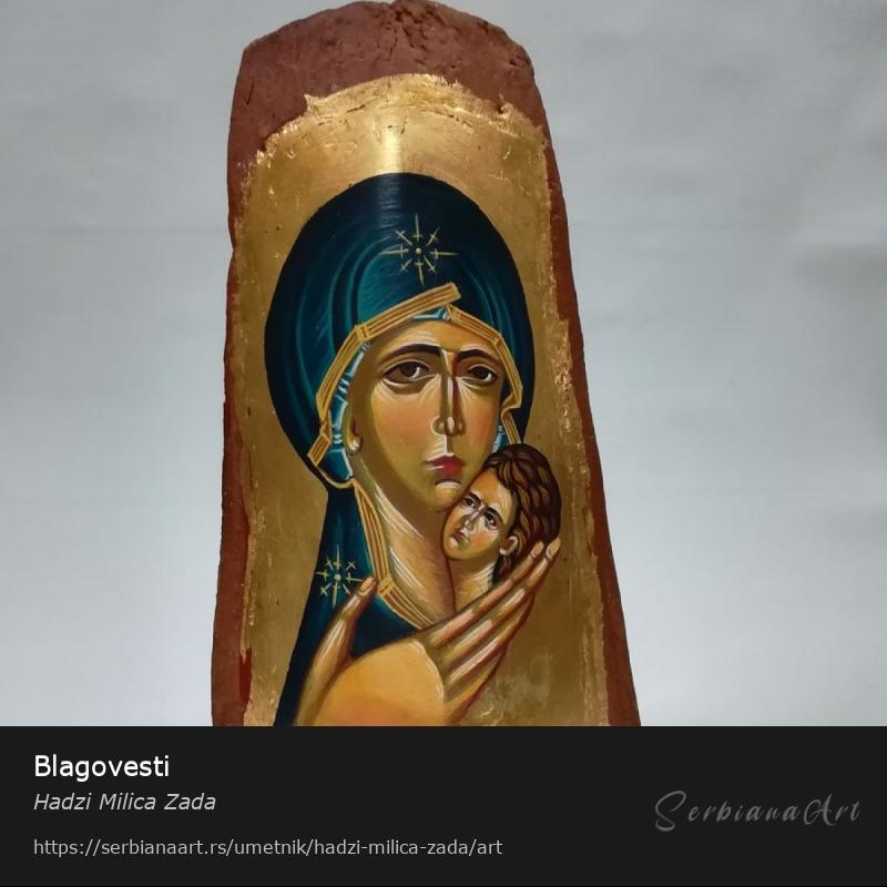 Blagovesti, Akrilik/Neodređeno, Hadzi Milica Zada