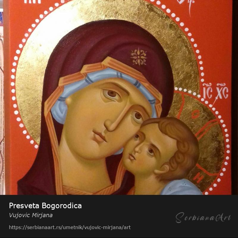 Presveta Bogorodica, Jajčana tempera/Drvo, Vujovic Mirjana