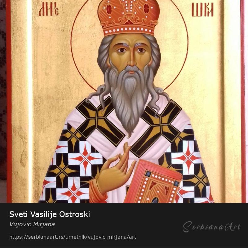 Sveti Vasilije Ostroski, Jajčana tempera/Drvo, Vujovic Mirjana