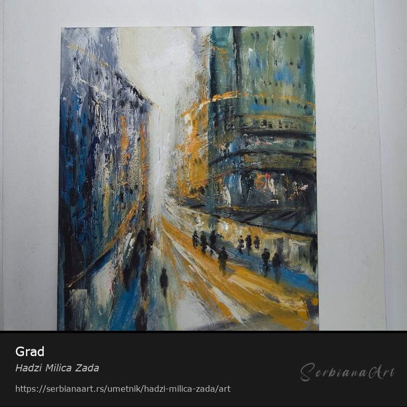 Grad, Ulje/Platno, Hadzi Milica Zada