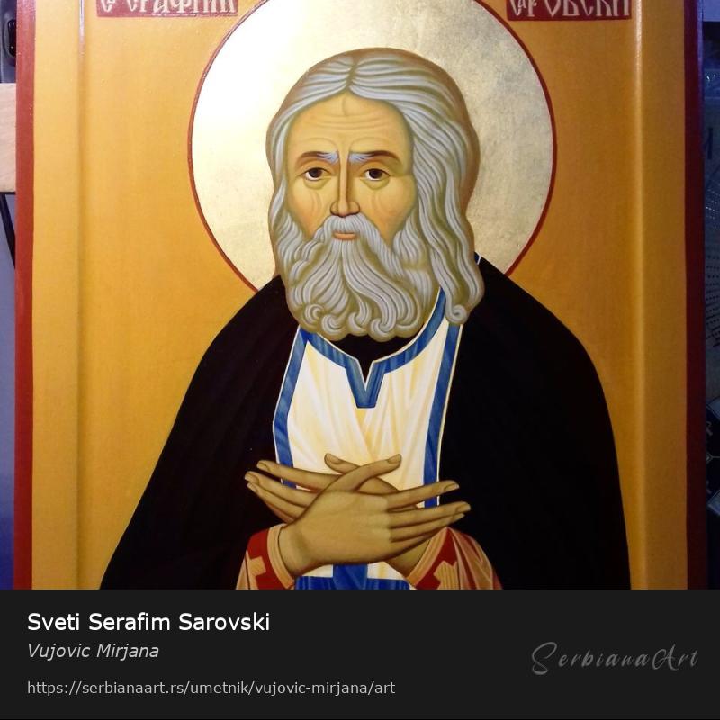 Sveti Serafim Sarovski, Jajčana tempera/Drvo, Vujovic Mirjana