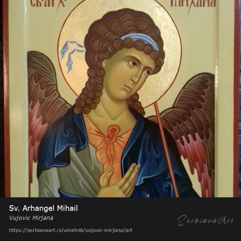 Sv. Arhangel Mihail, Jajčana tempera/Drvo, Vujovic Mirjana