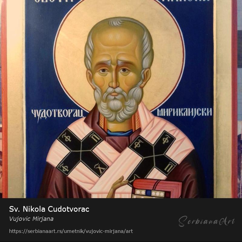 Sv. Nikola Cudotvorac, Jajčana tempera/Drvo, Vujovic Mirjana