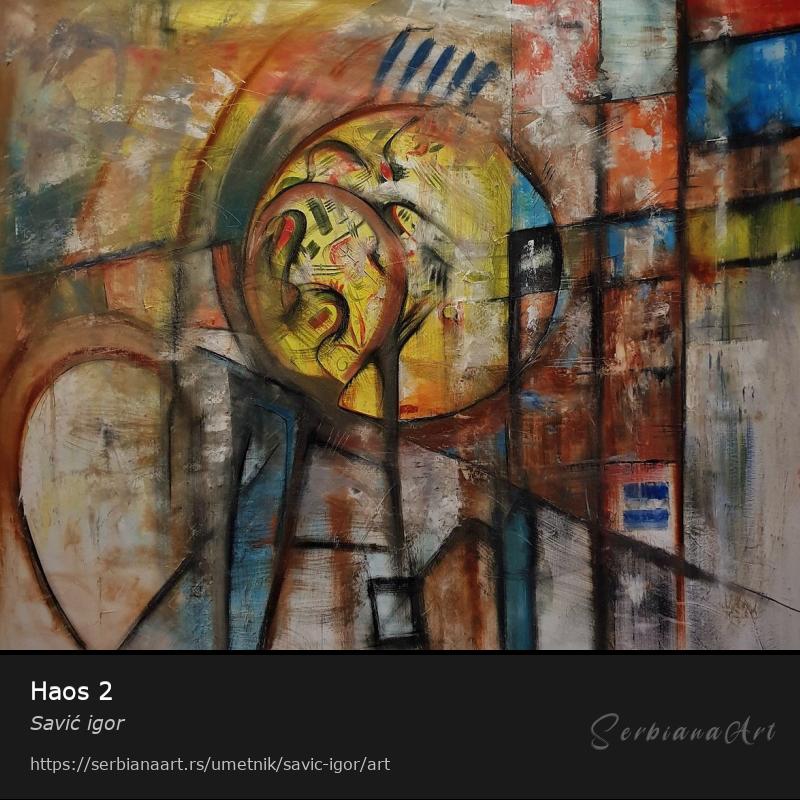 Haos 2, Ulje/Platno, Savić igor