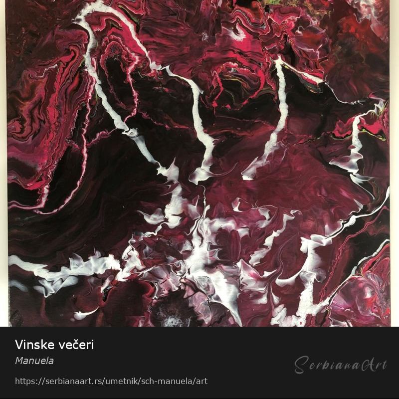 Vinske večeri, Akrilik/Platno, Manuela