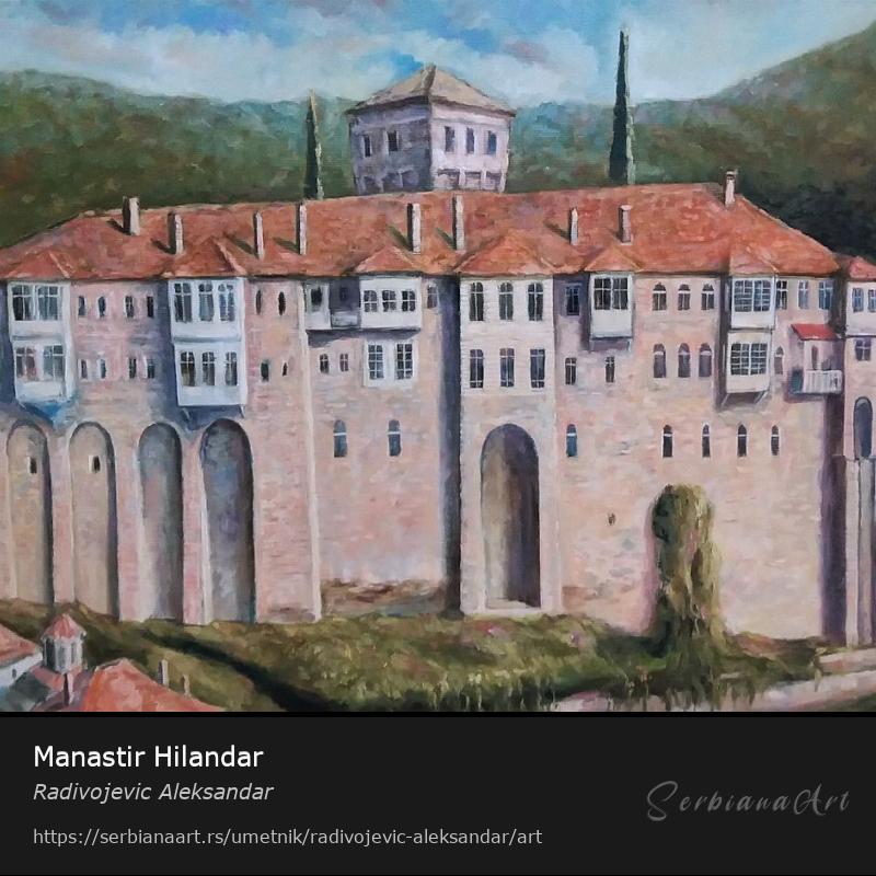 Manastir Hilandar, Ulje/Platno, Radivojevic Aleksandar