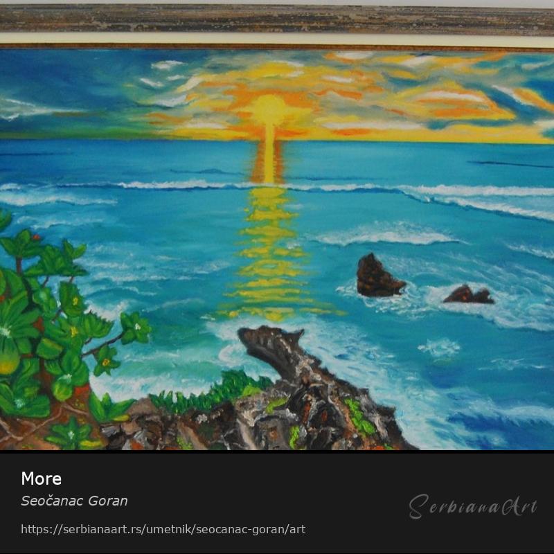 More, Ulje/Platno, Seočanac Goran