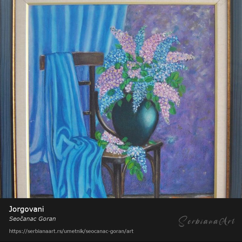Jorgovani, Ulje/Platno, Seočanac Goran