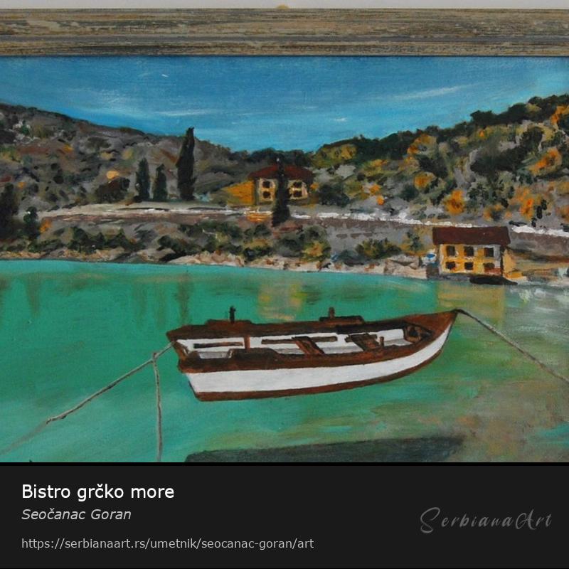 Bistro grčko more, Ulje/Platno, Seočanac Goran