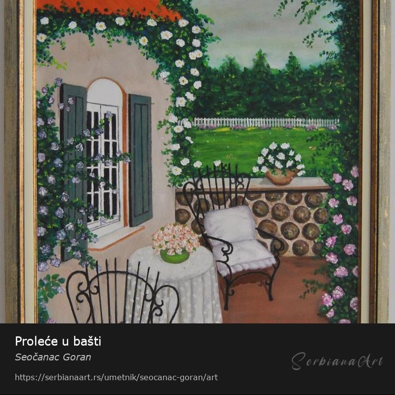 Proleće u bašti, Ulje/Platno, Seočanac Goran