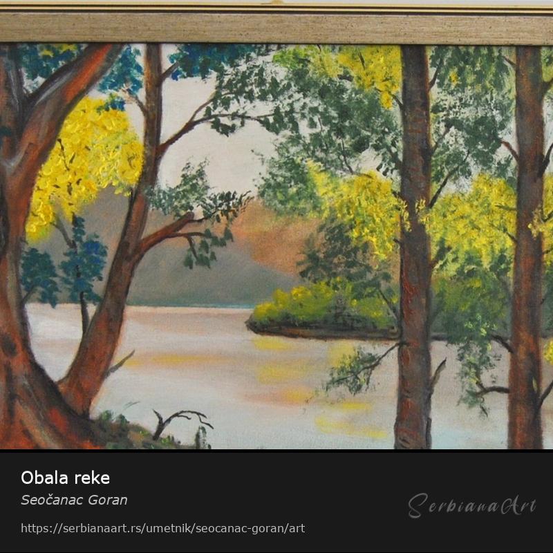 Obala reke, Ulje/Platno, Seočanac Goran
