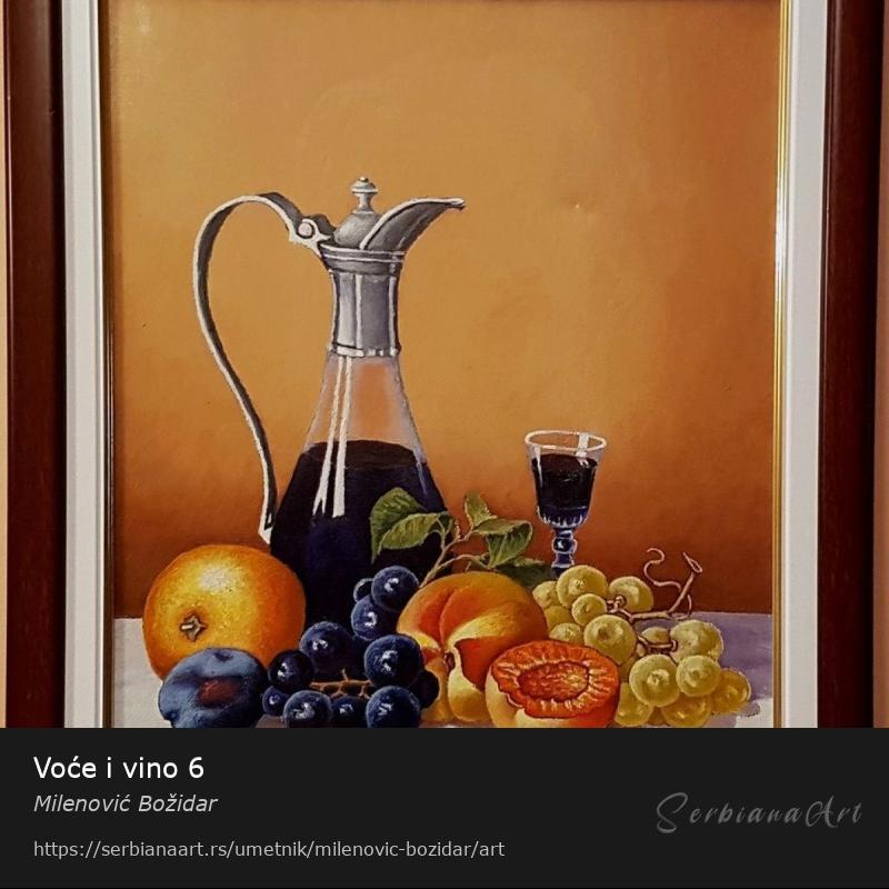 Voće i vino 6, Ulje/Platno, Milenović Božidar