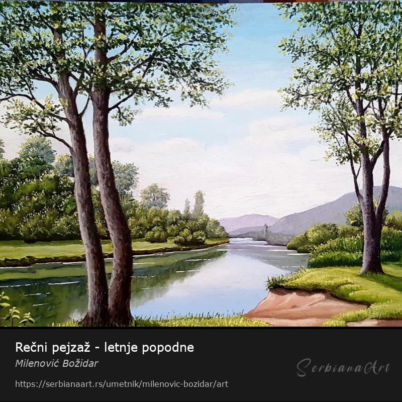 Rečni pejzaž - letnje popodne, Ulje/Lesonit, Milenović Božidar