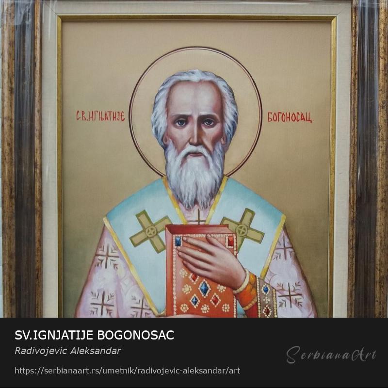 SV.IGNJATIJE BOGONOSAC, Ulje/Platno, Radivojevic Aleksandar