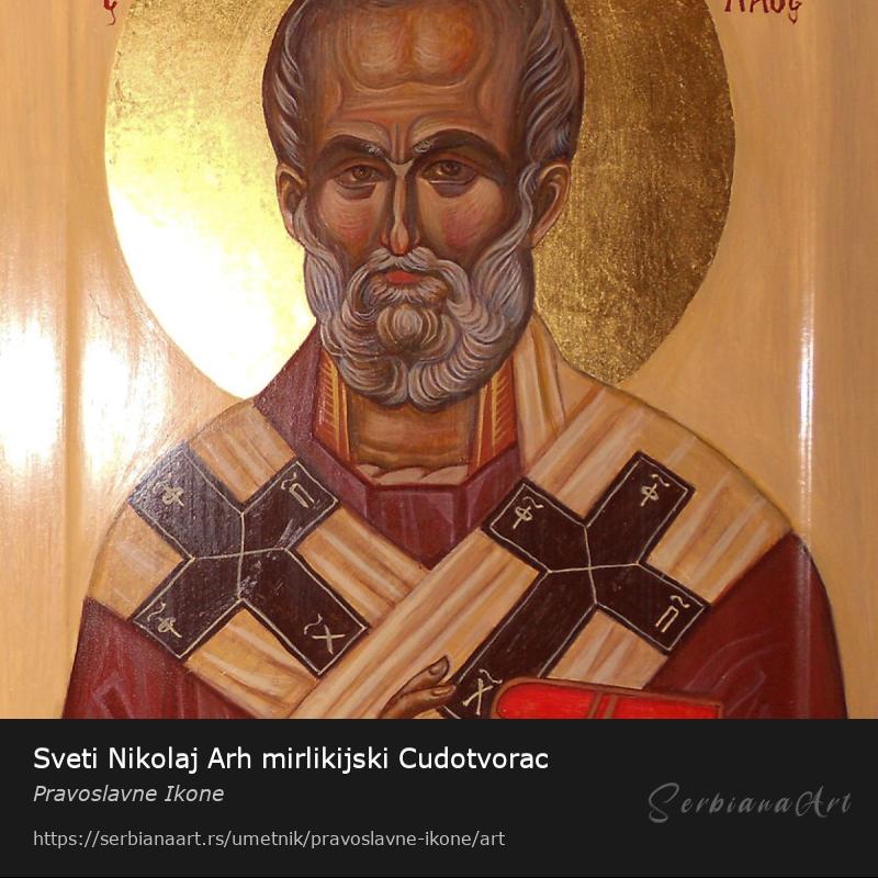 Sveti Nikolaj Arh mirlikijski Cudotvorac, Jajčana tempera/Drvo, Pravoslavne Ikone