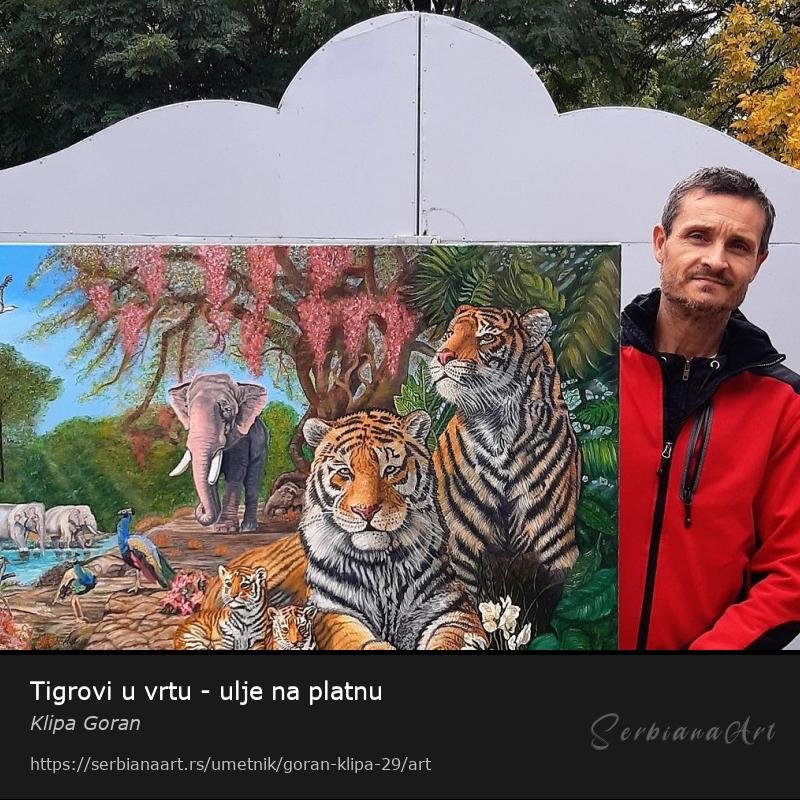 Tigrovi u vrtu - ulje na platnu, Ulje/Platno, Klipa Goran
