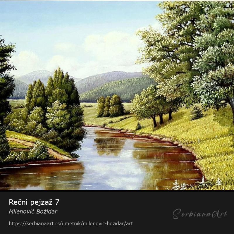 Rečni pejzaž 7, Ulje/Platno, Milenović Božidar