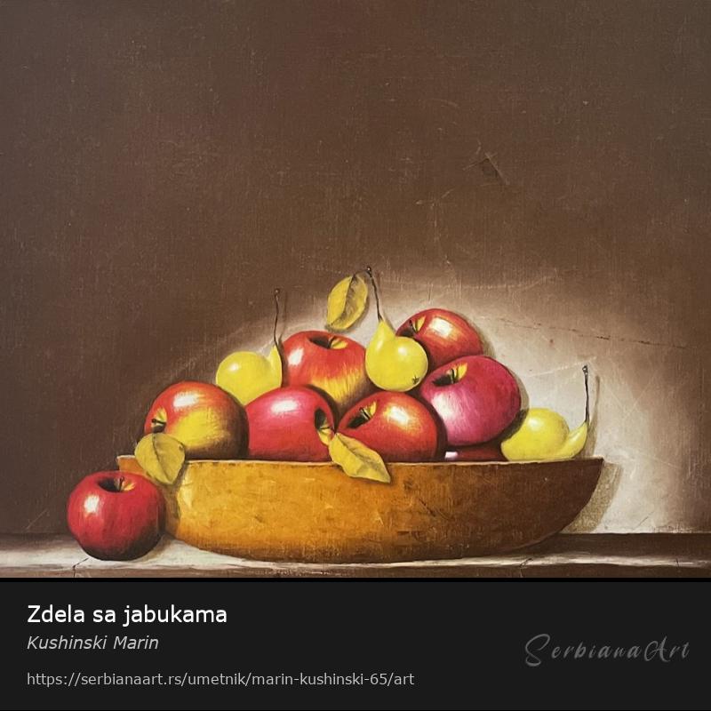 Zdela sa jabukama, Ulje/Platno, Kushinski Marin
