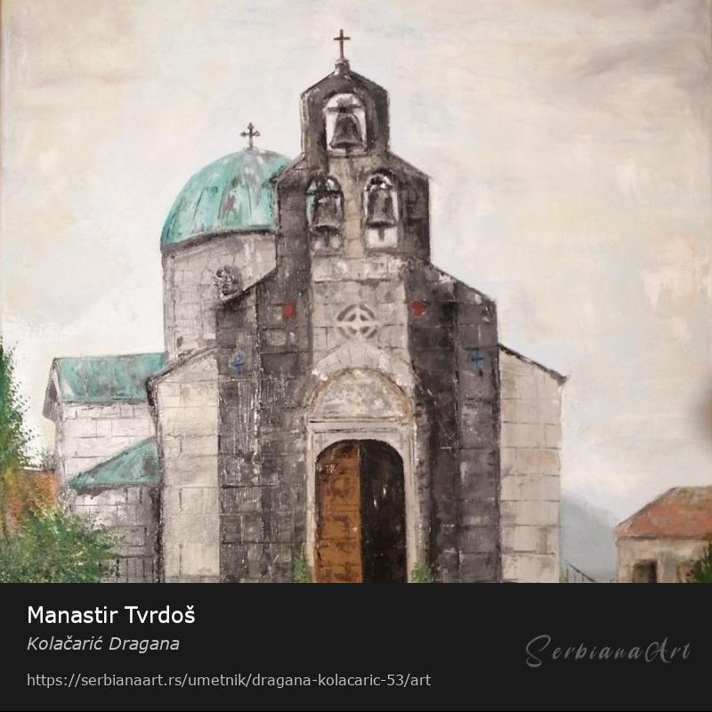 Manastir Tvrdoš, Ulje/Platno, Kolačarić Dragana