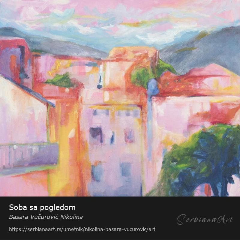 Soba sa pogledom, Ulje/Platno, Basara Vučurović Nikolina