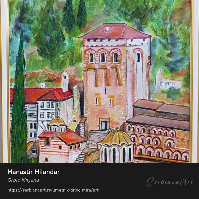Manastir Hilandar, Ulje/Platno, Grbić Mirjana