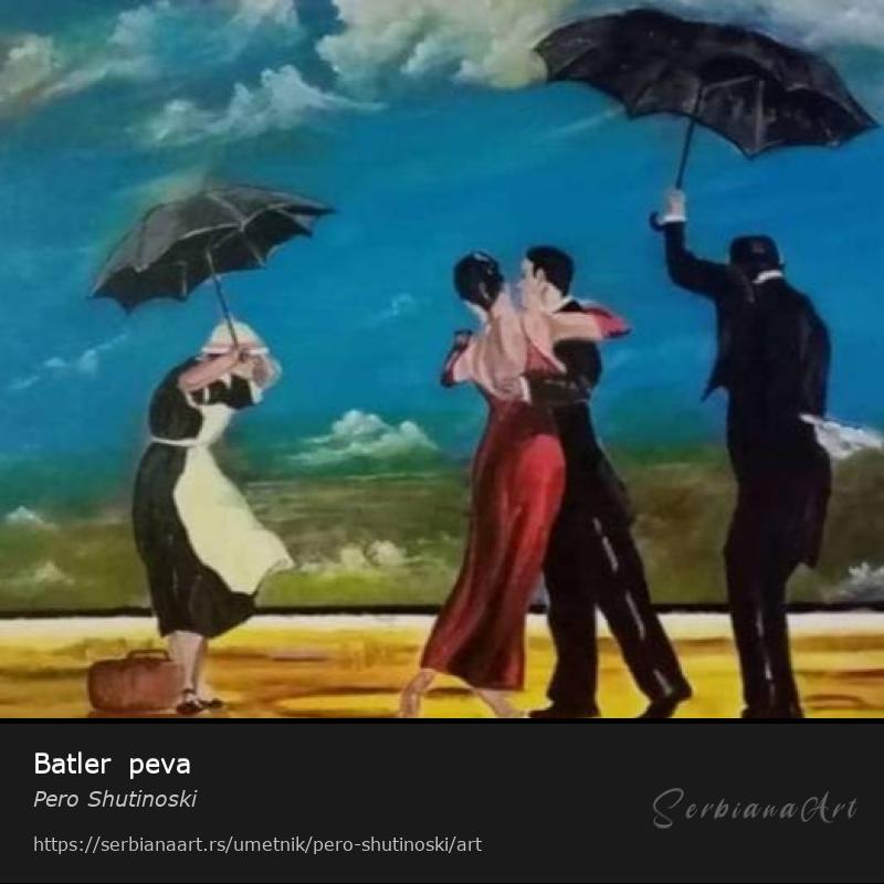 Batler  peva, Akrilik/Platno, Pero Shutinoski