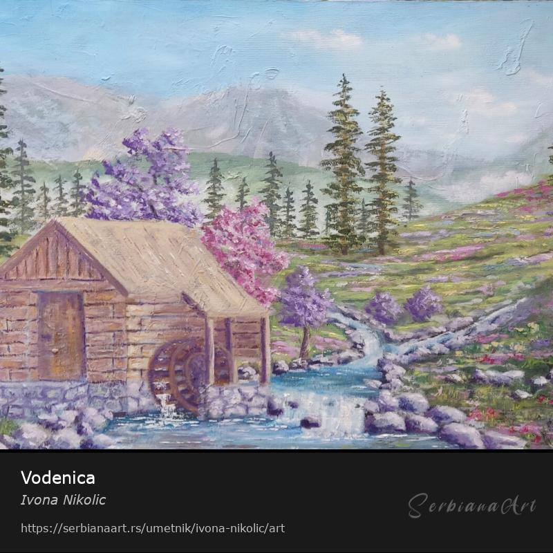 Vodenica, Ulje/Platno, Ivona Nikolic