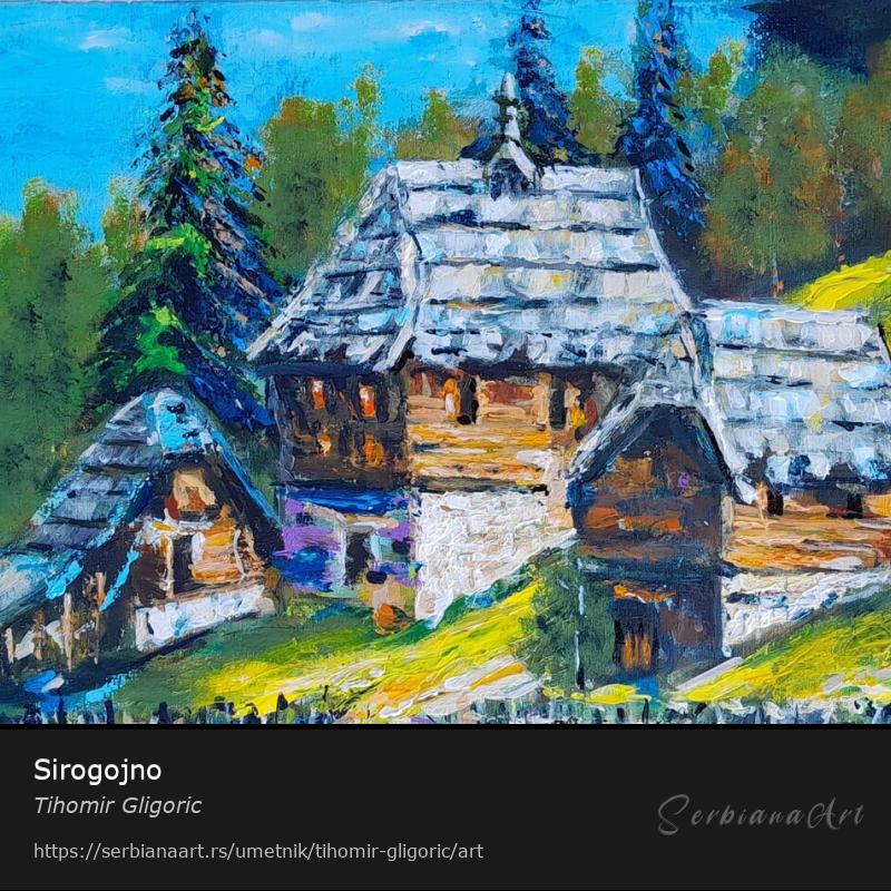Sirogojno, Akrilik/Platno, Tihomir Gligoric