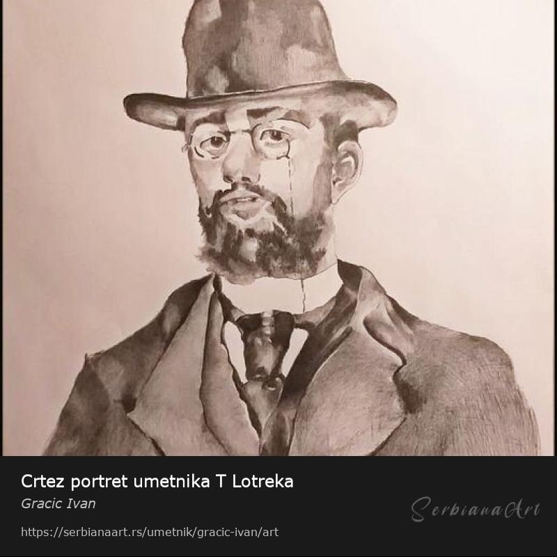 Crtez portret umetnika T Lotreka, Olovka/Papir, Gracic Ivan