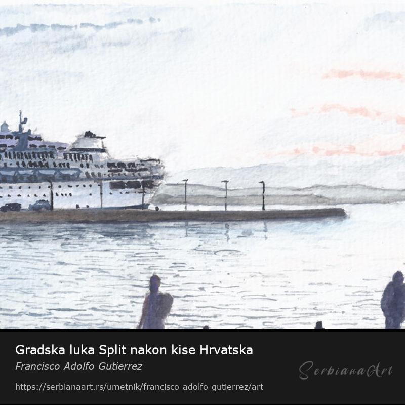 Gradska luka Split nakon kise Hrvatska, Vodene boje/Papir, Francisco Adolfo Gutierrez