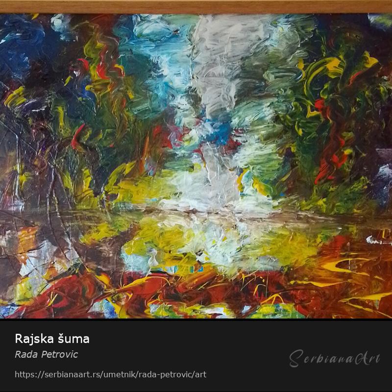 Rajska šuma, Akrilik/Platno, Rada Petrovic