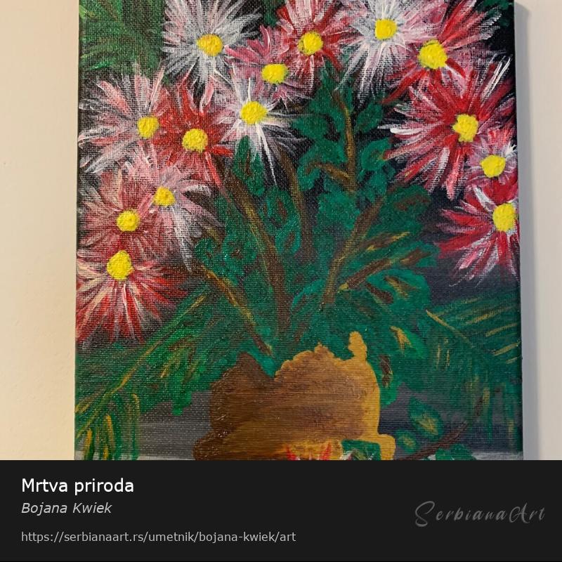 Mrtva priroda, Akrilik/Platno, Bojana Kwiek