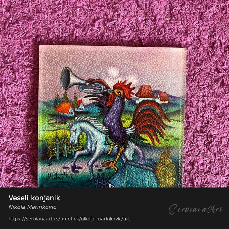 Veseli konjanik, Ulje/Staklo, Nikola Marinkovic