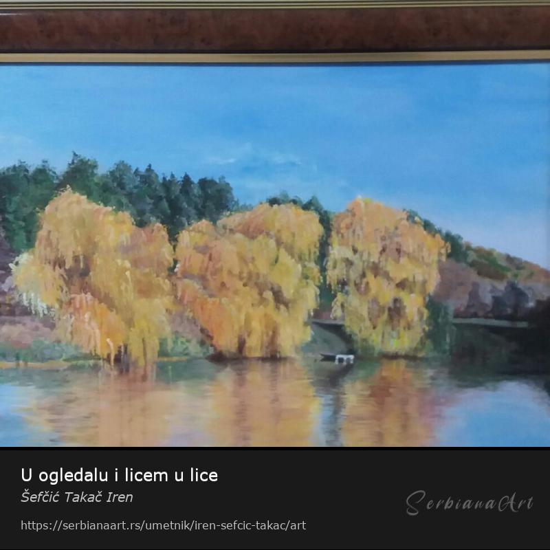 U ogledalu i licem u lice, Akrilik/Platno, Šefčić Takač Iren
