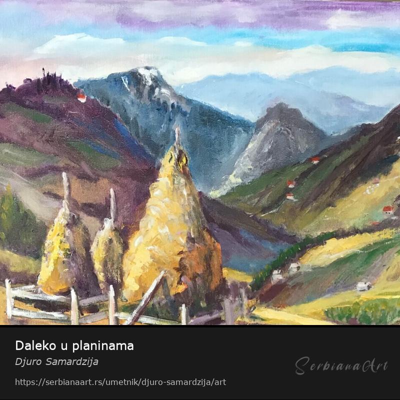 Daleko u planinama, Ulje/Platno, Djuro Samardzija