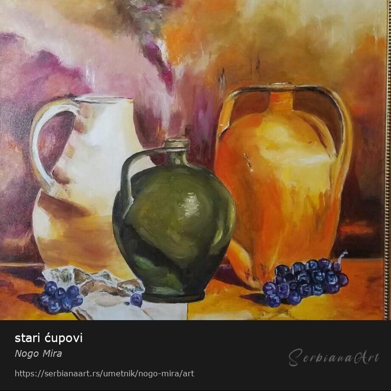 stari ćupovi, Ulje/Platno, Nogo Mira