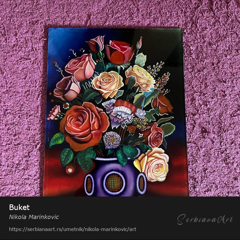 Buket, Ulje/Staklo, Nikola Marinkovic