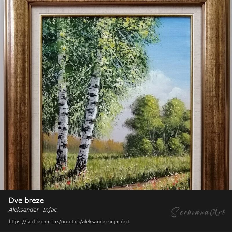 Dve breze, Ulje/Platno, Aleksandar  Injac