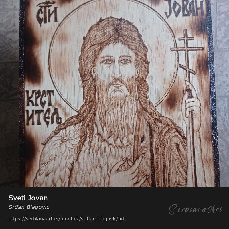 Sveti Jovan, Kreativna rukotvorina/Drvo, Srđan Blagovic