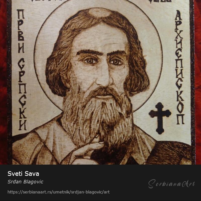 Sveti Sava, Kreativna rukotvorina/Drvo, Srđan Blagovic