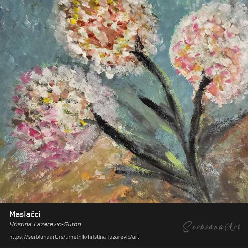Maslačci, Akrilik/Platno, Hristina Lazarevic-Suton