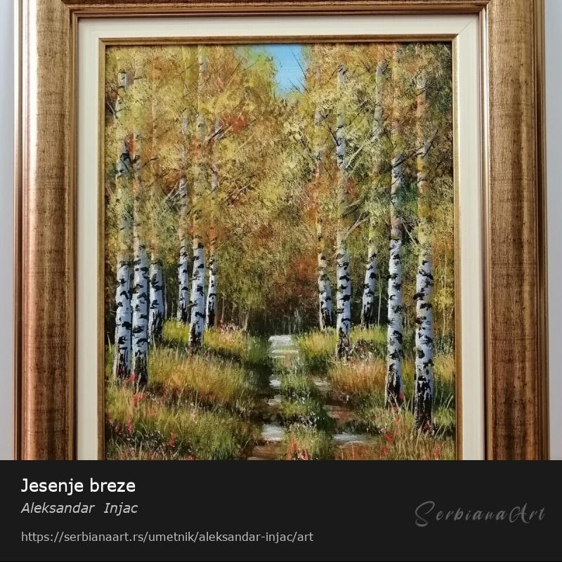 Jesenje breze, Ulje/Platno, Aleksandar  Injac