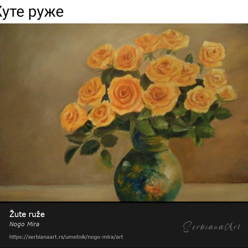 Žute ruže, Ulje/Platno, Nogo Mira