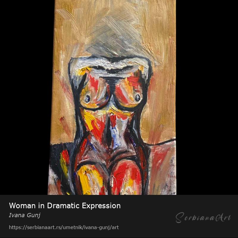 Woman in Dramatic Expression, Ulje/Platno, Ivana Gunj