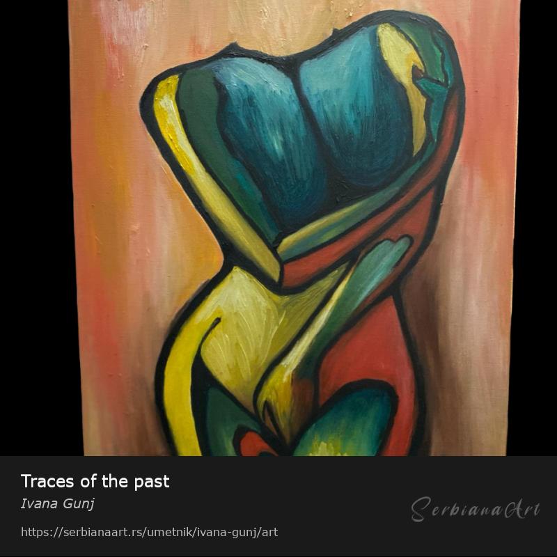 Traces of the past, Ulje/Platno, Ivana Gunj